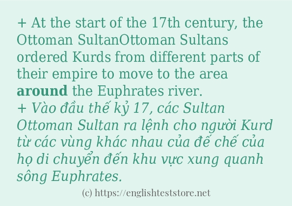 Câu ví dụ của từ around