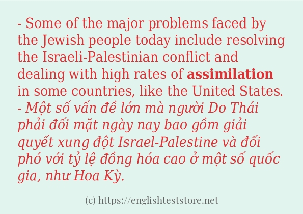 Câu ví dụ của từ assimilation Câu ví dụ của từ assimilation
