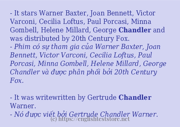 Câu ví dụ của từ chandler