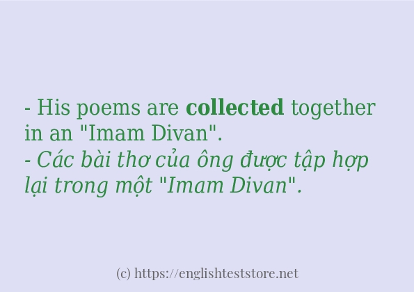 Câu ví dụ của từ collected Câu ví dụ của từ collected