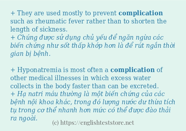 Câu ví dụ của từ complication