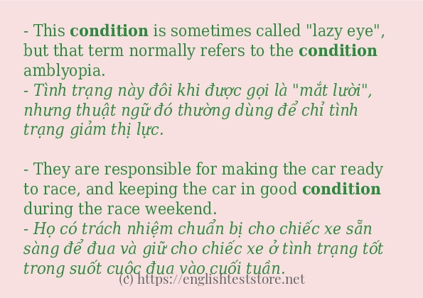 Câu ví dụ của từ condition