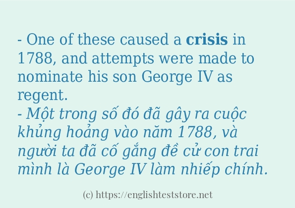 Câu ví dụ của từ crisis Câu ví dụ của từ crisis