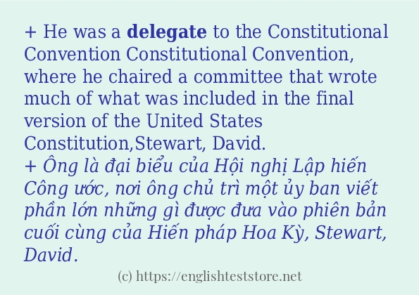Câu ví dụ của từ delegate