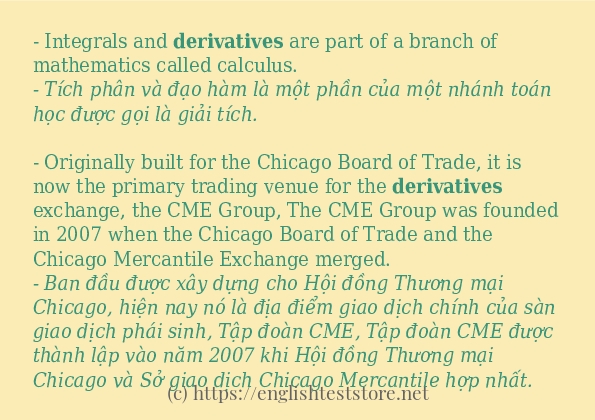 Câu ví dụ của từ derivatives Câu ví dụ của từ derivatives