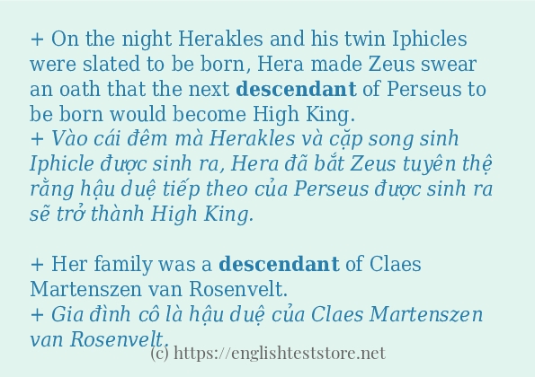 Câu ví dụ của từ descendant Câu ví dụ của từ descendant