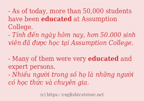 Câu ví dụ của từ educated