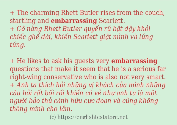 Câu ví dụ của từ embarrassing