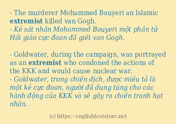 Câu ví dụ của từ extremist