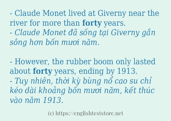 Câu ví dụ của từ forty Câu ví dụ của từ forty