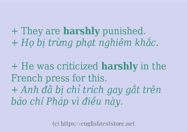 Câu ví dụ của từ harshly Câu ví dụ của từ harshly