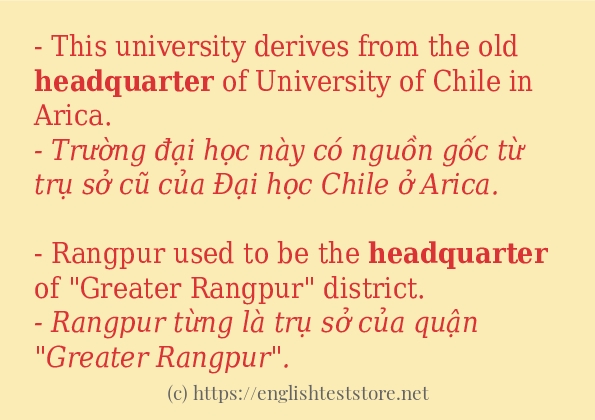 Câu ví dụ của từ headquarter