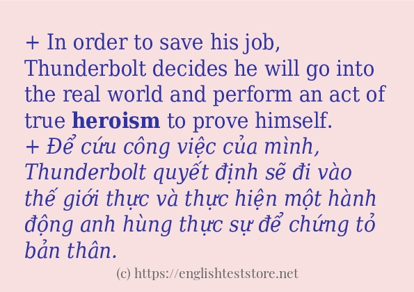 Câu ví dụ của từ heroism Câu ví dụ của từ heroism
