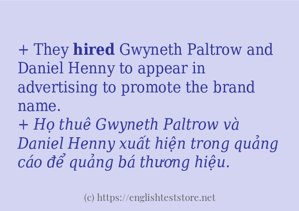 Câu ví dụ của từ hired