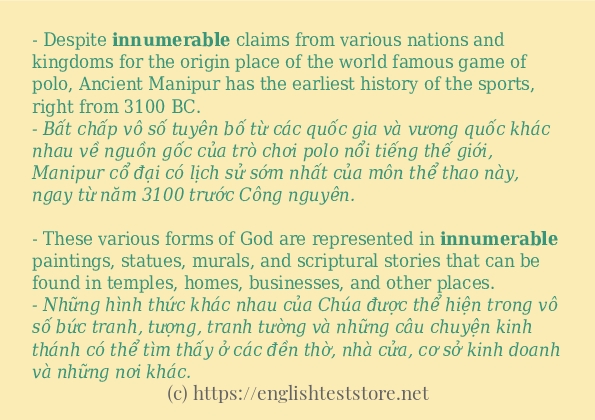 Câu ví dụ của từ innumerable Câu ví dụ của từ innumerable