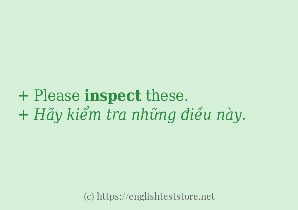 Câu ví dụ của từ inspect