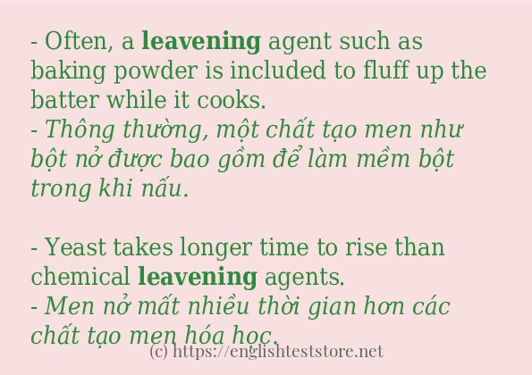 Câu ví dụ của từ leavening