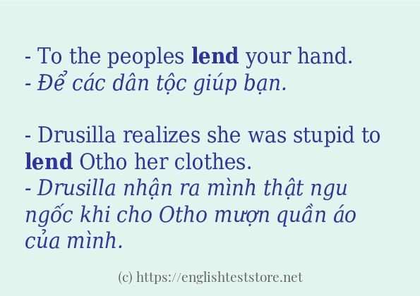 Câu ví dụ của từ lend Câu ví dụ của từ lend