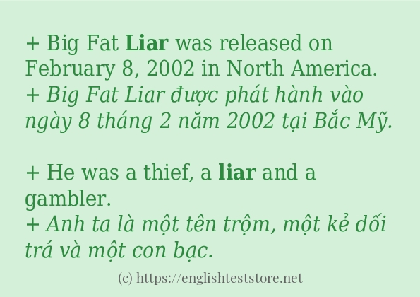Câu ví dụ của từ liar Câu ví dụ của từ liar