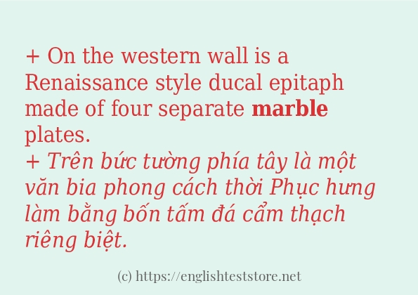 Câu ví dụ của từ marble