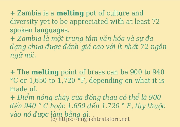 Câu ví dụ của từ melting