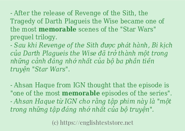 Câu ví dụ của từ memorable