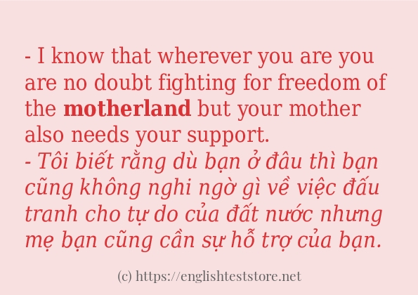 Câu ví dụ của từ motherland