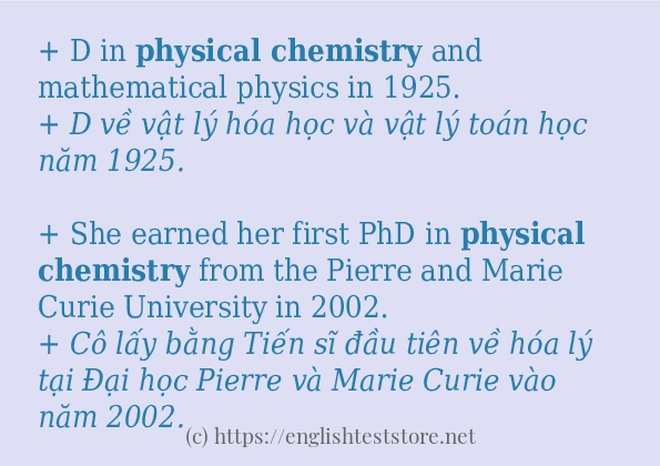 Câu ví dụ của từ physical chemistry