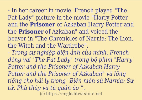 Câu ví dụ của từ prisoner