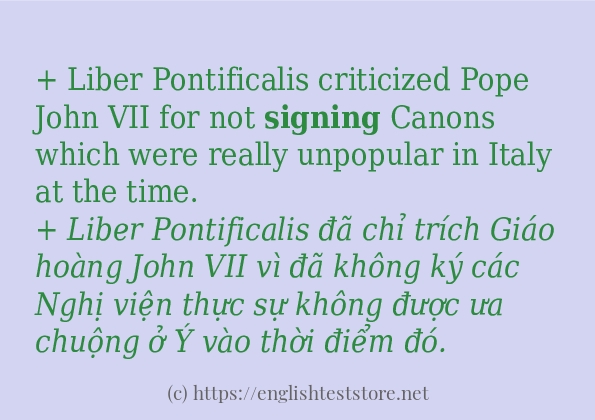 Câu ví dụ của từ signing