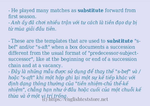 Câu ví dụ của từ substitute