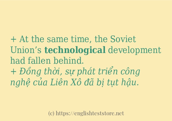 Câu ví dụ của từ technological
