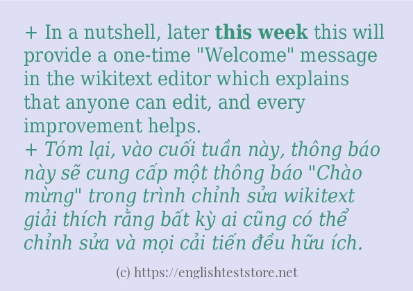 Câu ví dụ của từ this week