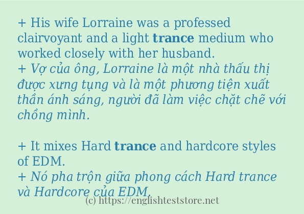 Câu ví dụ của từ trance