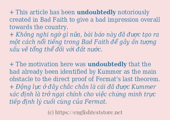 Câu ví dụ của từ undoubtedly