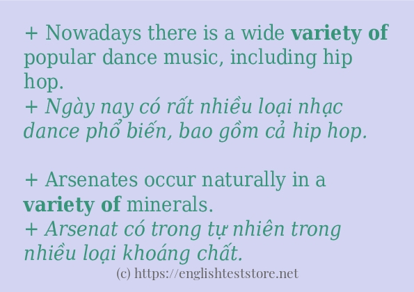 Câu ví dụ của từ variety of