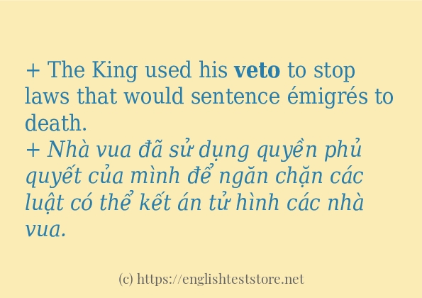 Câu ví dụ của từ veto