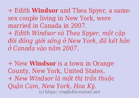 Câu ví dụ của từ windsor Câu ví dụ của từ windsor