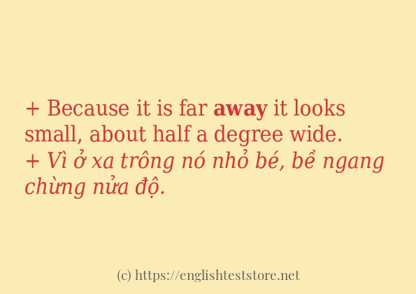 away sử dụng như thế nào và câu ví dụ away sử dụng như thế nào và câu ví dụ