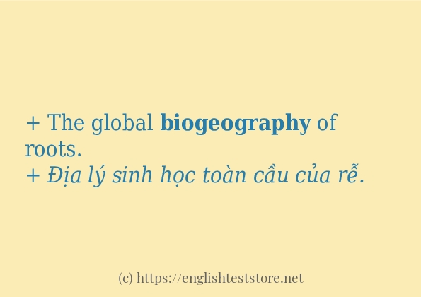 biogeography ví dụ và cách sử dụng trong câu