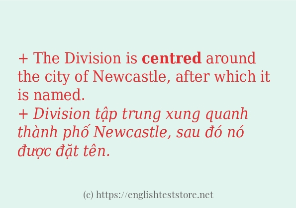 centred ví dụ cách dùng trong câu
