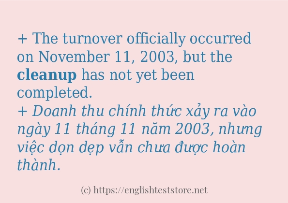 cleanup cách sử dụng và câu ví dụ