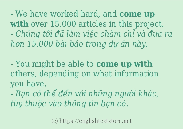 come up with câu ví dụ về cách dùng