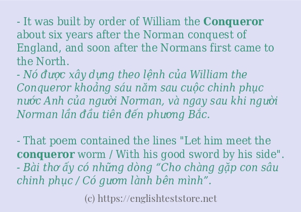 conqueror sử dụng thực tế trong câu