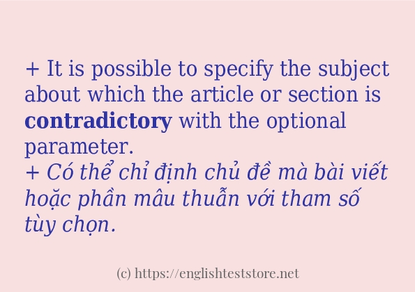 contradictory câu ví dụ về cách dùng