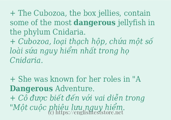 dangerous ví dụ và cách sử dụng trong câu