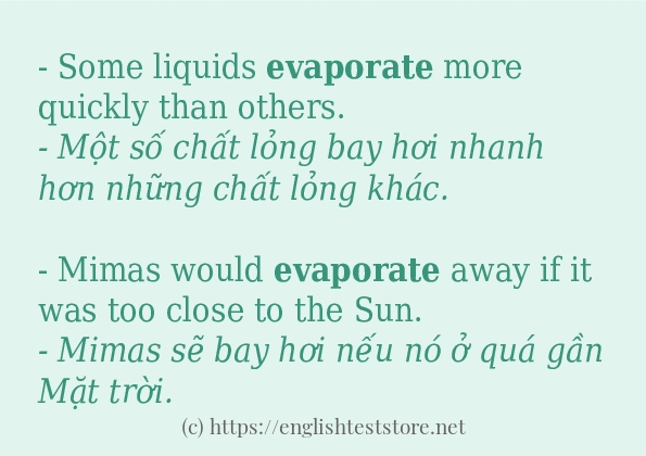 evaporate câu ví dụ và cách sử dụng