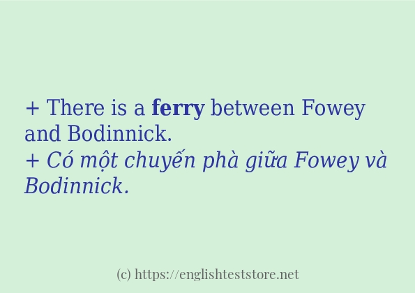 ferry ví dụ và cách sử dụng trong câu