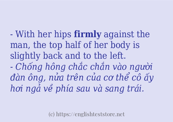 firmly các cách dùng và câu ví dụ firmly các cách dùng và câu ví dụ
