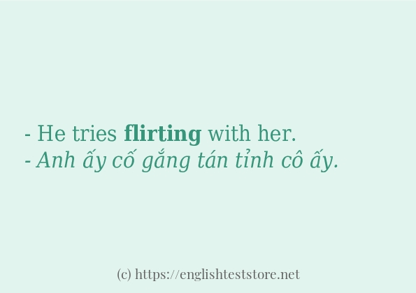 flirting cách dùng trong câu và ví dụ flirting cách dùng trong câu và ví dụ